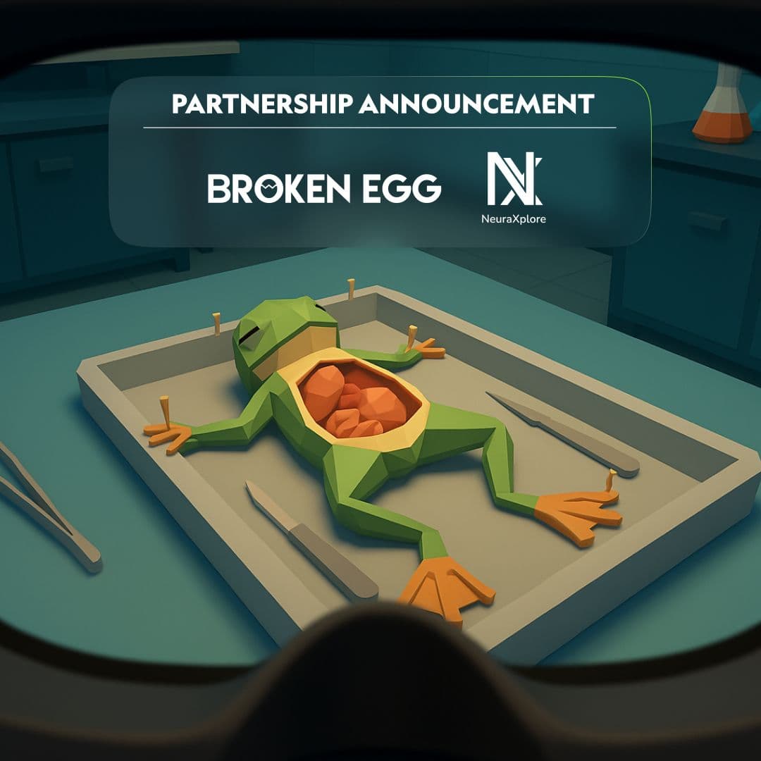 BROKEN EGG and NeuraXplore partnership announcement over a VR frog dissection scene.